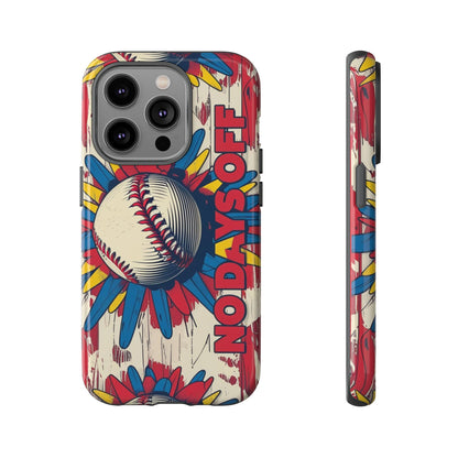 No Days Off Baseball V2- Tough Case