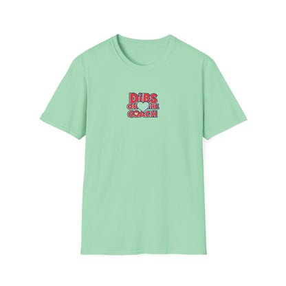 Dibs on Coach - Softstyle Tee