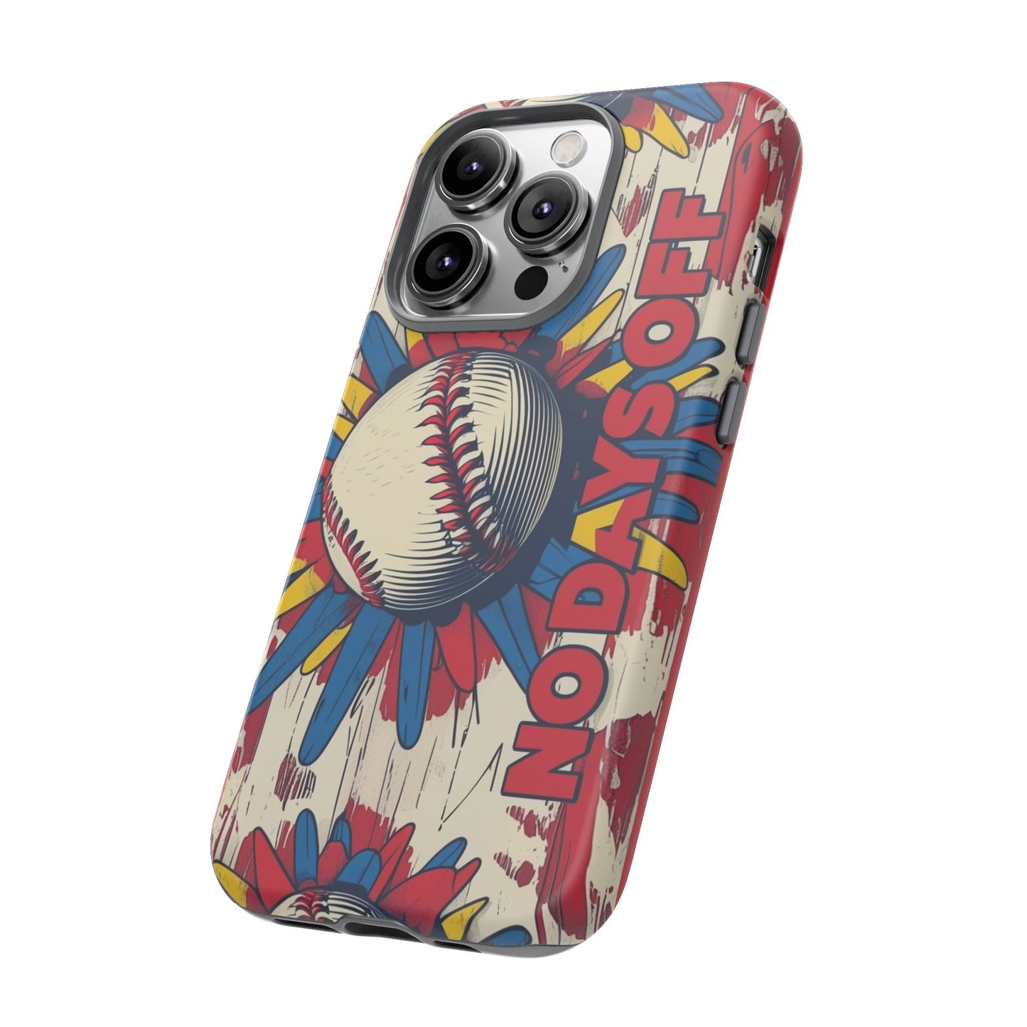 No Days Off Baseball V2- Tough Case