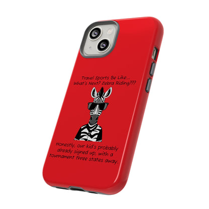 What's Next? Zebra Riding Travel Sports (Red) - Tough Case