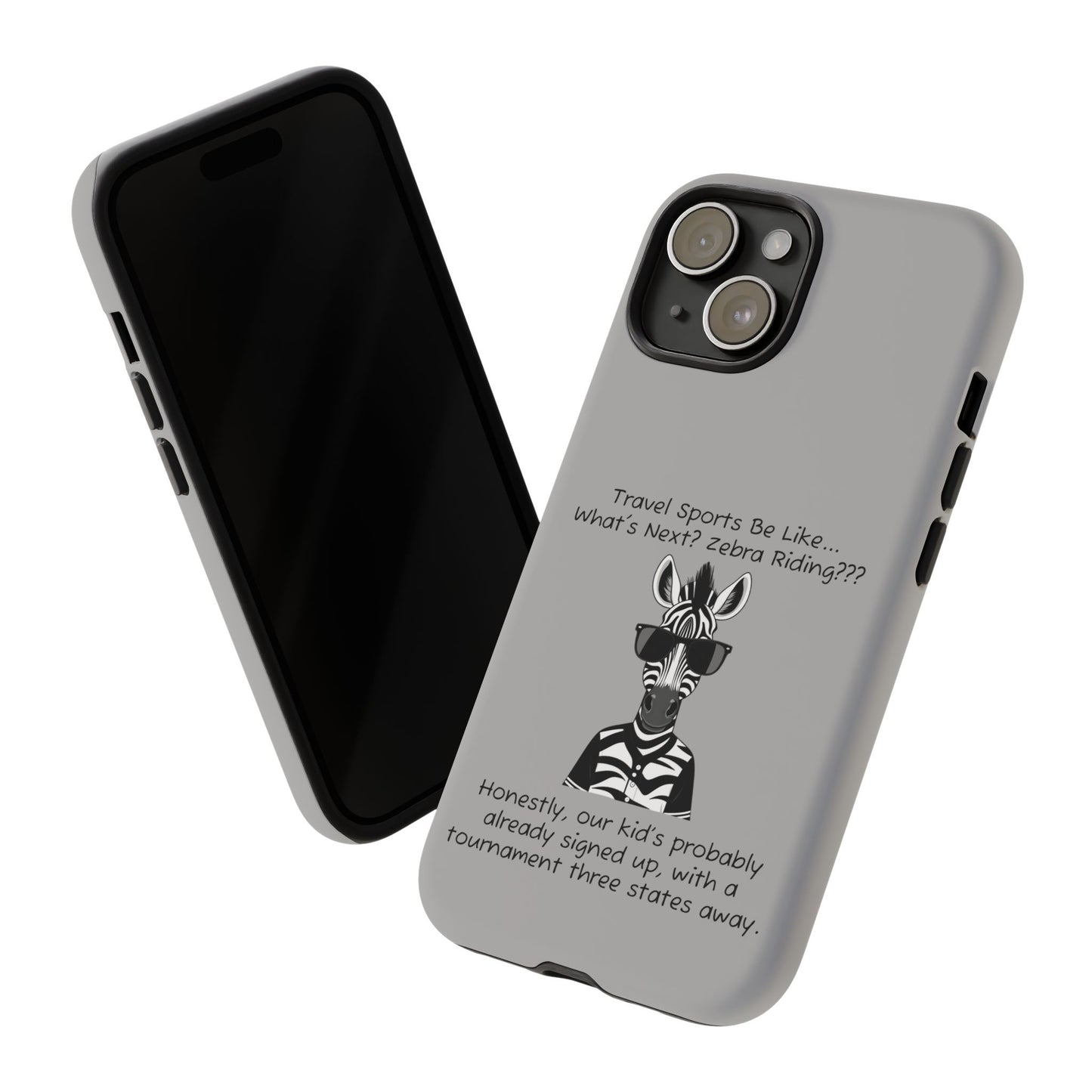 What's Next? Zebra Riding Travel Sports -  Light Grey Tough Case