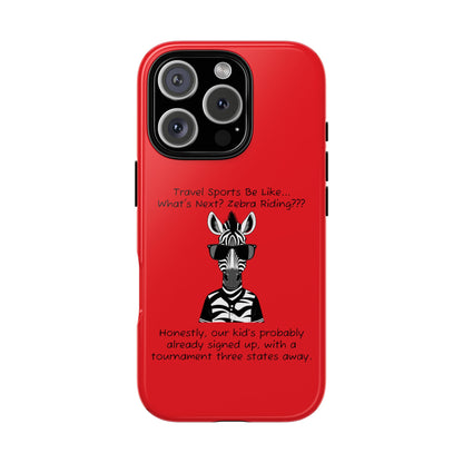 What's Next? Zebra Riding Travel Sports (Red) - Tough Case