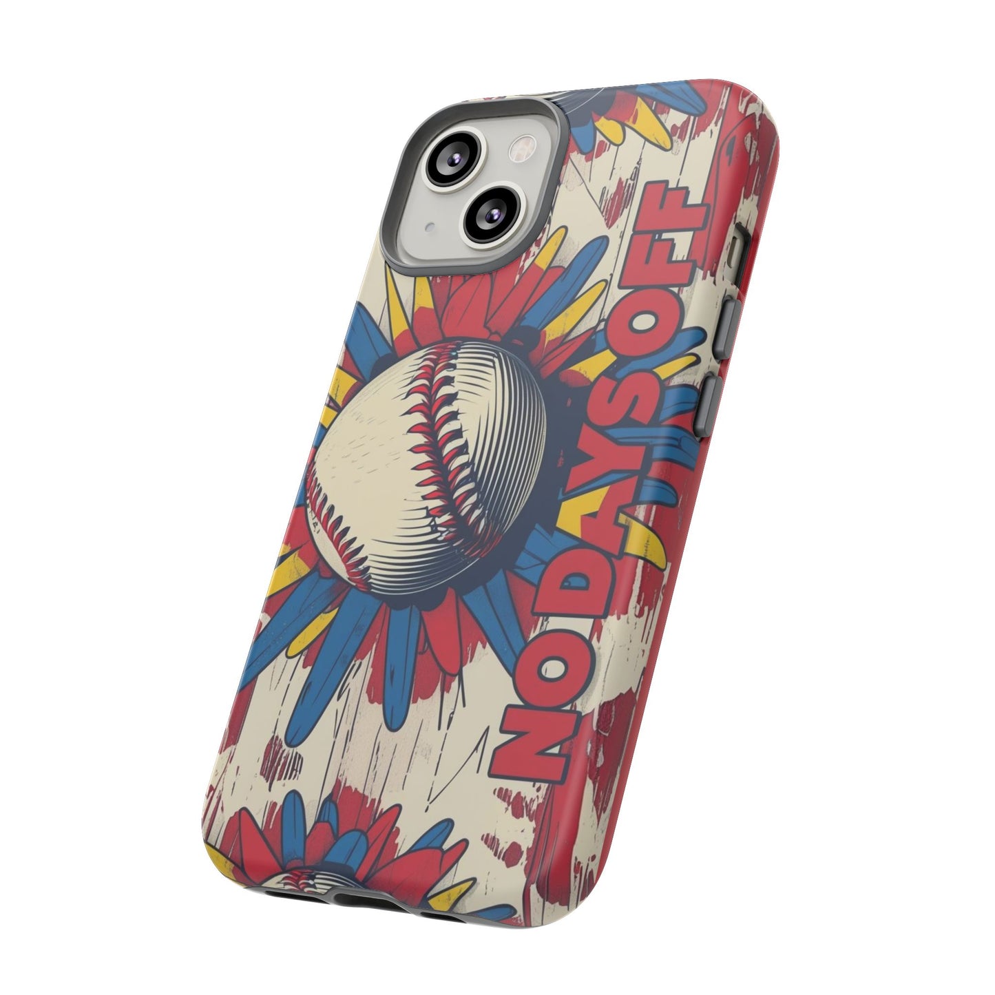 No Days Off Baseball V2- Tough Case