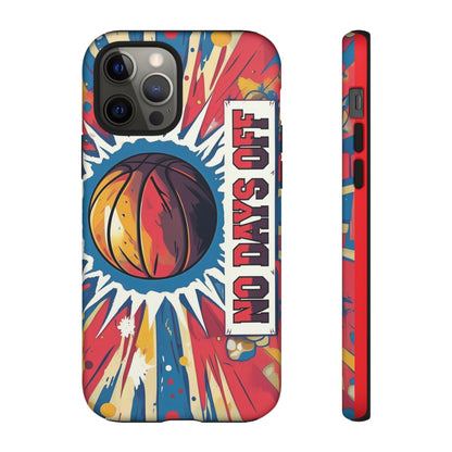 No Days Off Basketball V2 - Tough Case