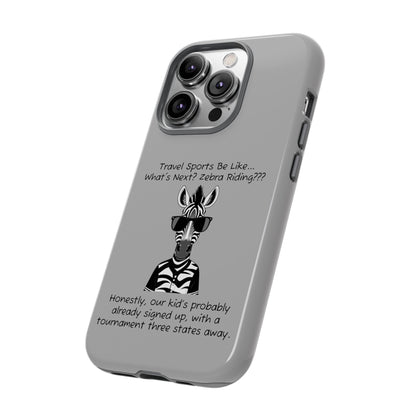 What's Next? Zebra Riding Travel Sports -  Light Grey Tough Case