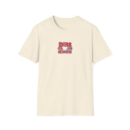 Dibs on Coach - Softstyle Tee