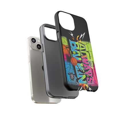 Always Ballin' (black) - Tough Case