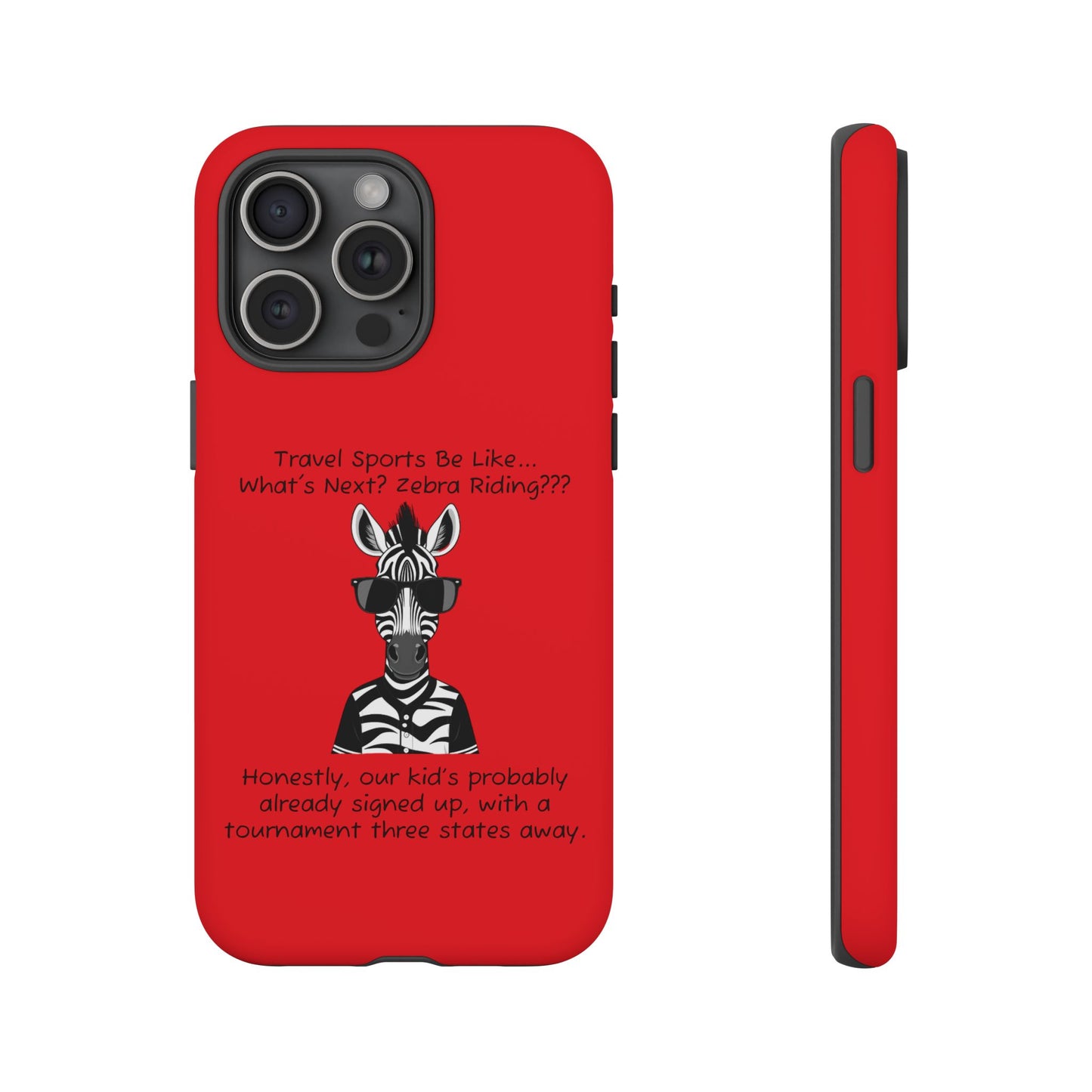 What's Next? Zebra Riding Travel Sports (Red) - Tough Case
