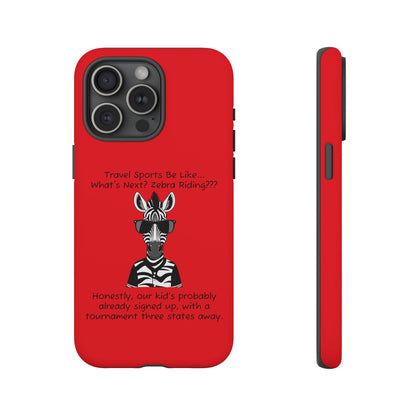 What's Next? Zebra Riding Travel Sports (Red) - Tough Case