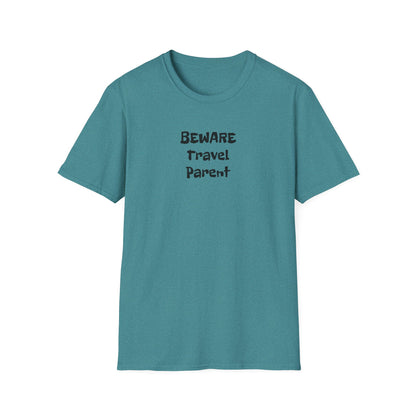 Beware Travel Parent  - Sideline Softstyle Tee