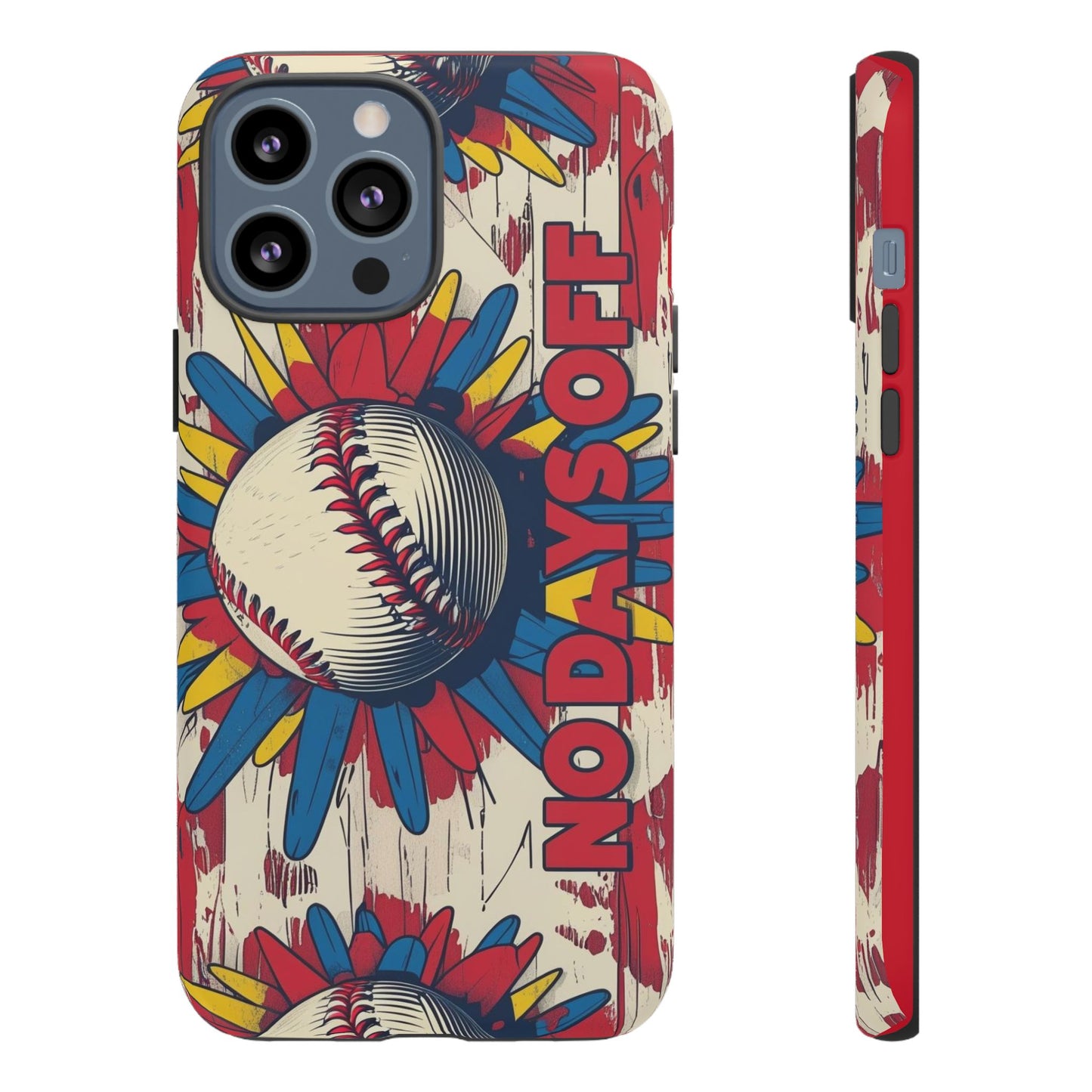 No Days Off Baseball V2- Tough Case