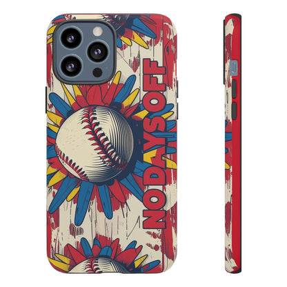 No Days Off Baseball V2- Tough Case