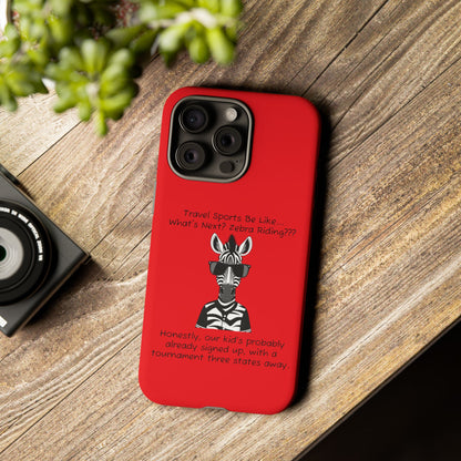 What's Next? Zebra Riding Travel Sports (Red) - Tough Case