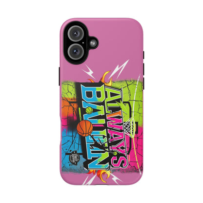 Always Ballin' (light pink) - Tough Case