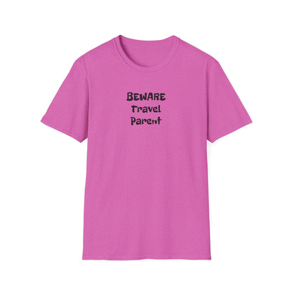 Beware Travel Parent  - Sideline Softstyle Tee