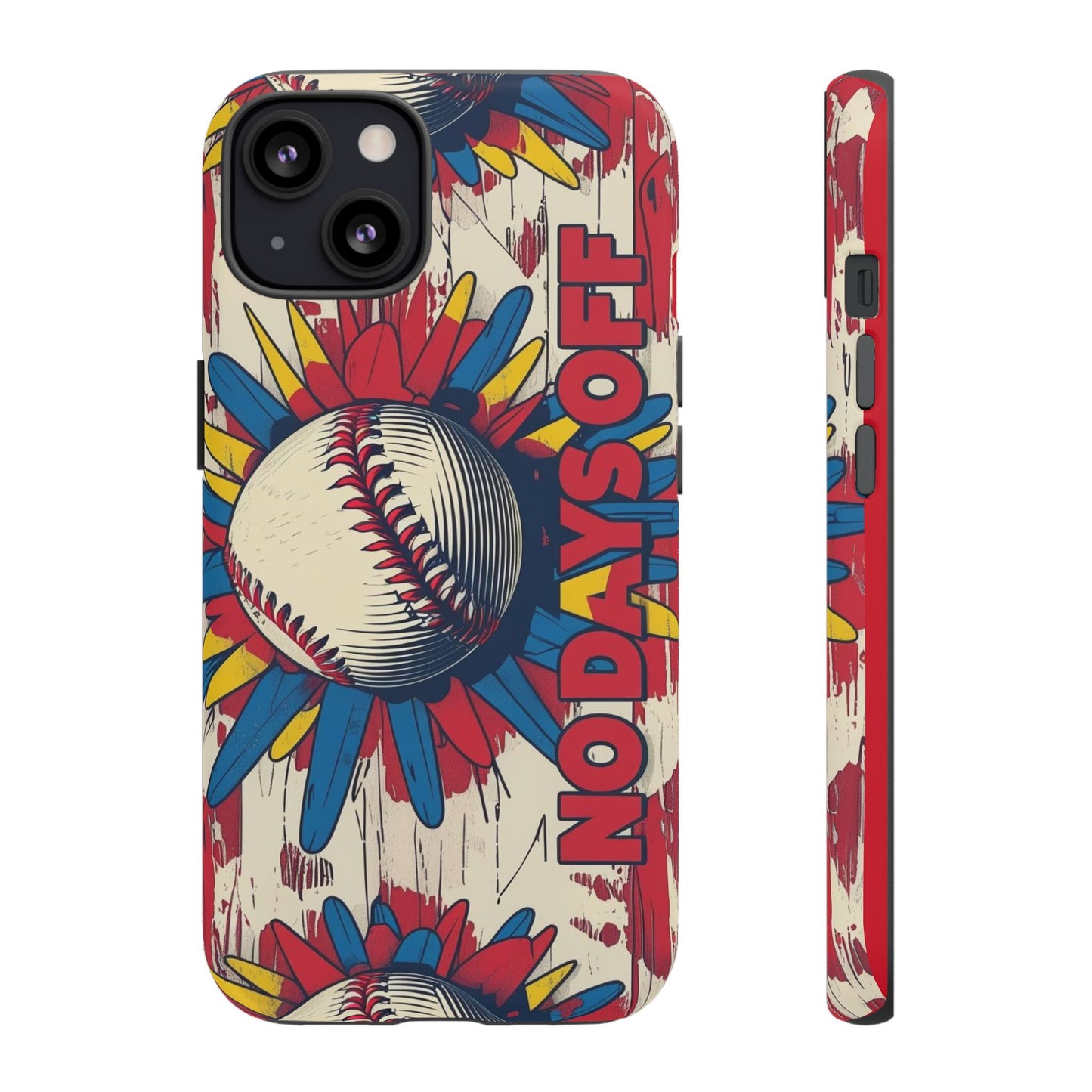 No Days Off Baseball V2- Tough Case