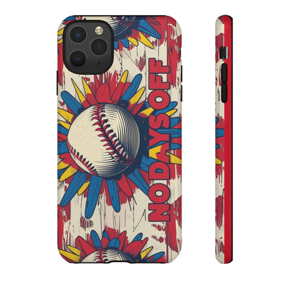 No Days Off Baseball V2- Tough Case