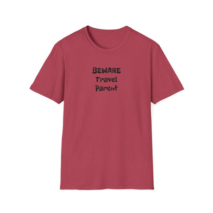 Beware Travel Parent  - Sideline Softstyle Tee