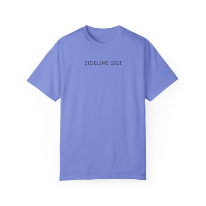 Sideline GiGi - Comfy Tee