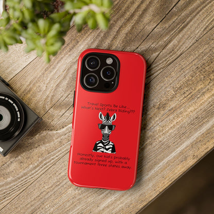 What's Next? Zebra Riding Travel Sports (Red) - Tough Case