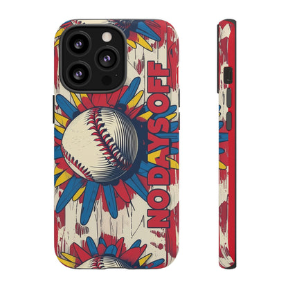 No Days Off Baseball V2- Tough Case