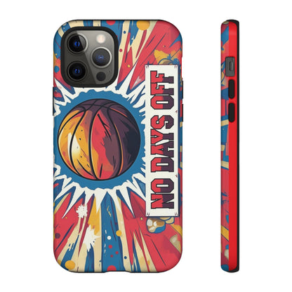 No Days Off Basketball V2 - Tough Case