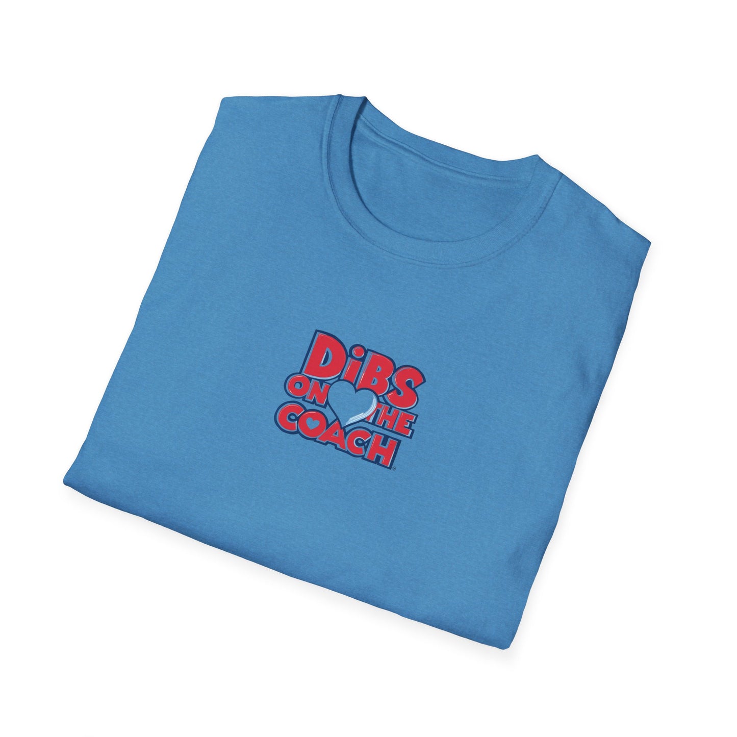Dibs on Coach - Softstyle Tee