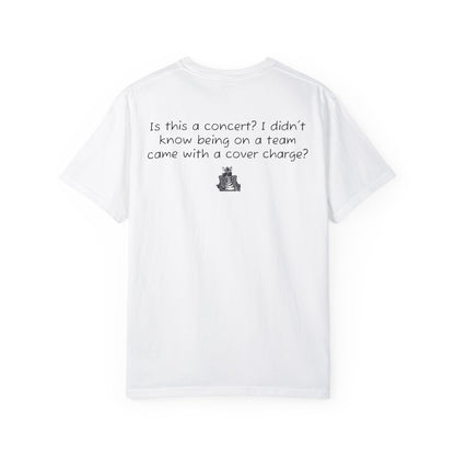Why More Admission Fees - Comfy Tee