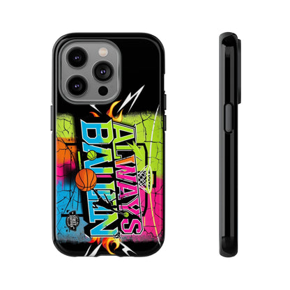 Always Ballin' (black) - Tough Case
