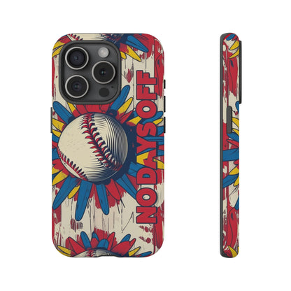 No Days Off Baseball V2- Tough Case
