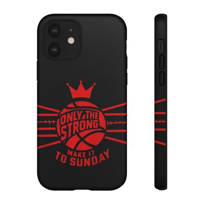 Only the Strong Make it to Sunday (black) - Tough Case