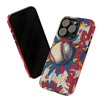 No Days Off Baseball V2- Tough Case