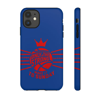 Only the Strong Make it to Sunday (dark blue) - Tough Case