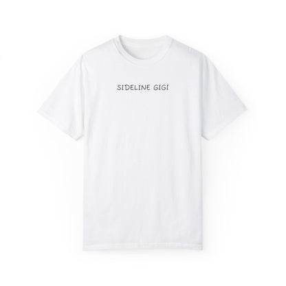 Sideline GiGi - Comfy Tee