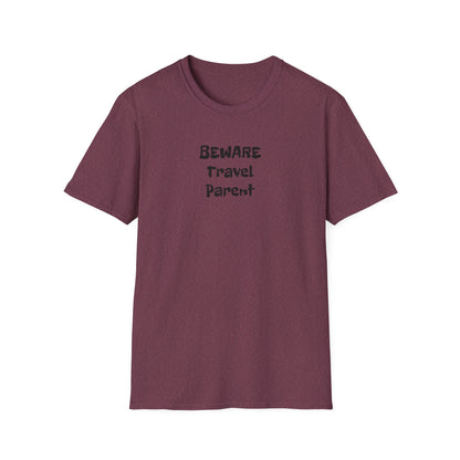 Beware Travel Parent  - Sideline Softstyle Tee