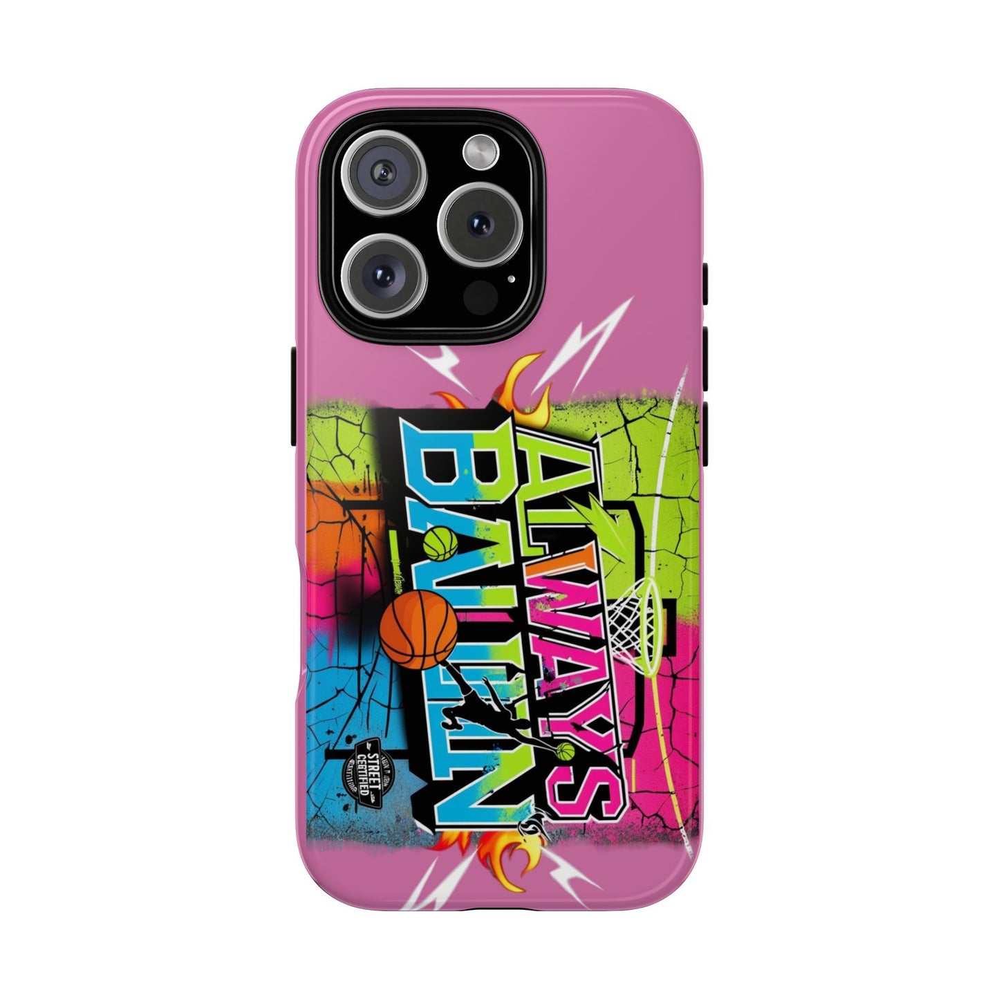 Always Ballin' (light pink) - Tough Case