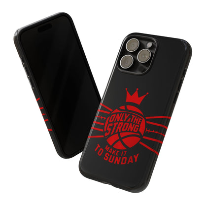 Only the Strong Make it to Sunday (black) - Tough Case