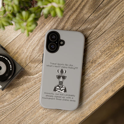What's Next? Zebra Riding Travel Sports -  Light Grey Tough Case