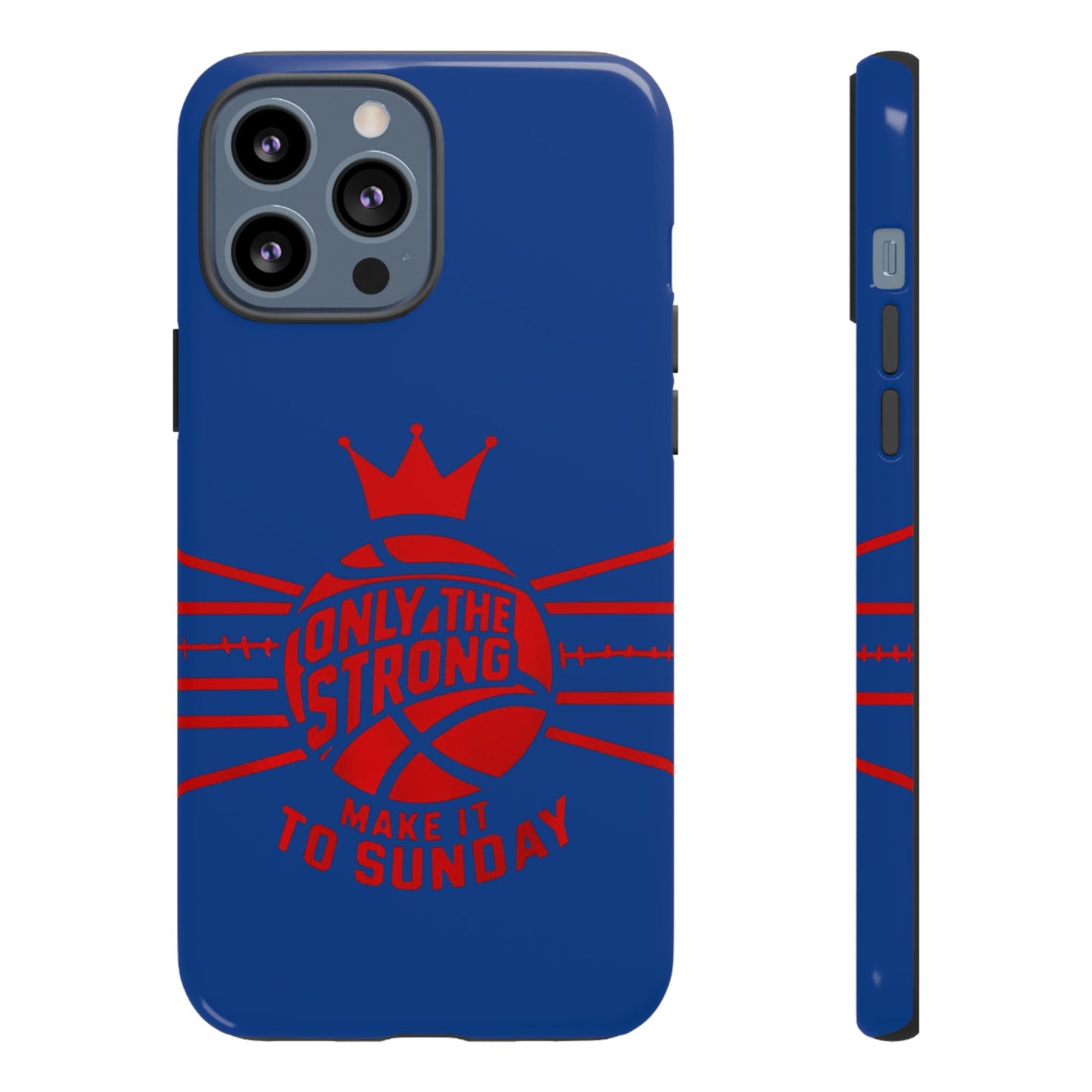 Only the Strong Make it to Sunday (dark blue) - Tough Case