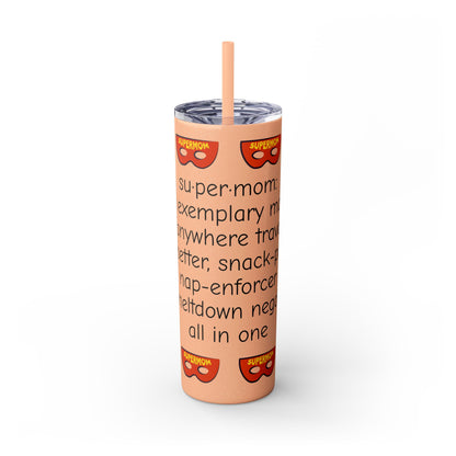 Super Mom - 20oz Skinny Tumbler with Straw