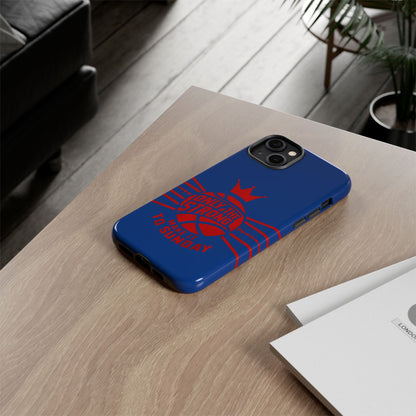 Only the Strong Make it to Sunday (dark blue) - Tough Case