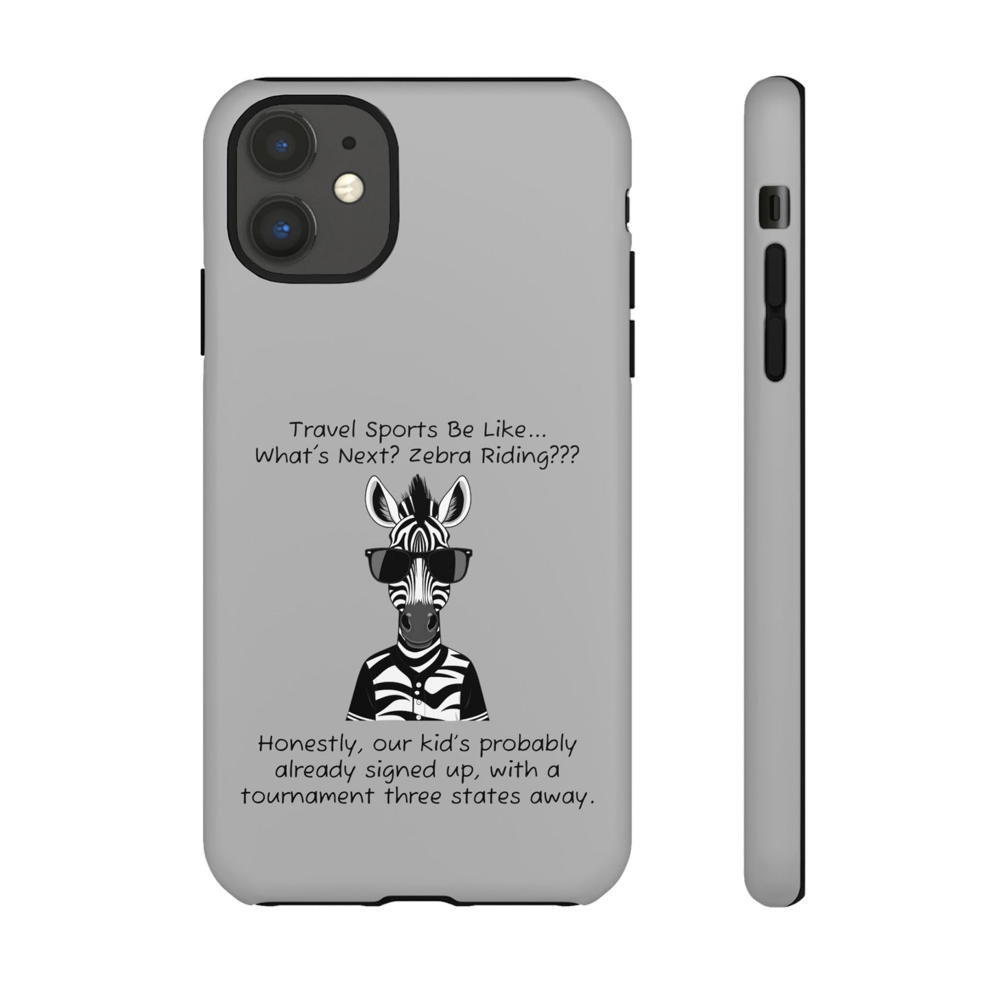 What's Next? Zebra Riding Travel Sports -  Light Grey Tough Case