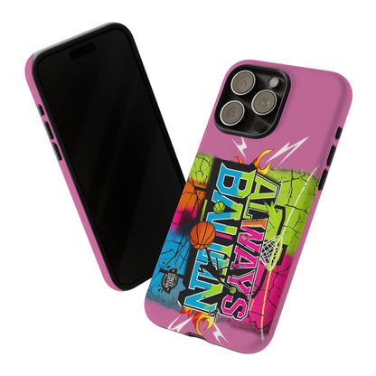 Always Ballin' (light pink) - Tough Case