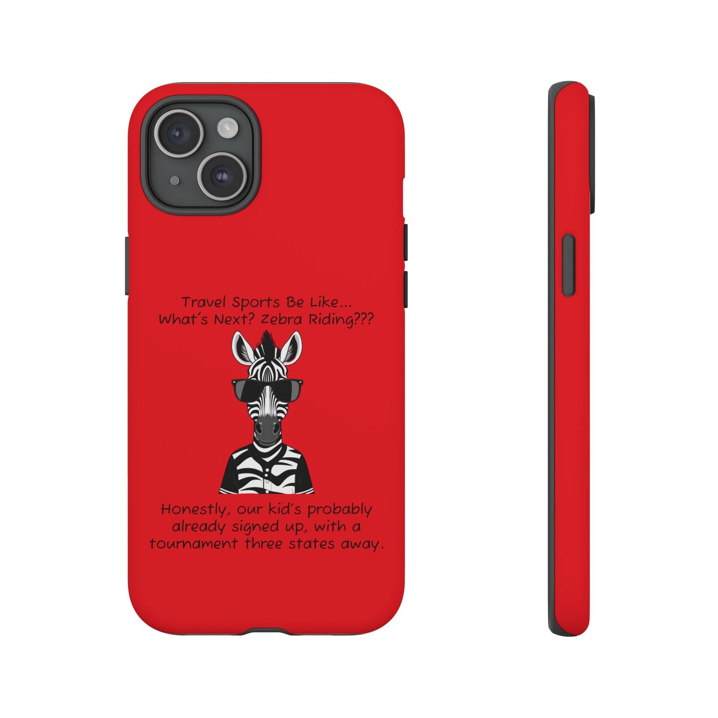 What's Next? Zebra Riding Travel Sports (Red) - Tough Case