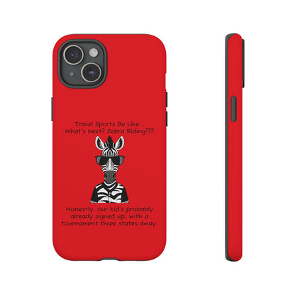 What's Next? Zebra Riding Travel Sports (Red) - Tough Case