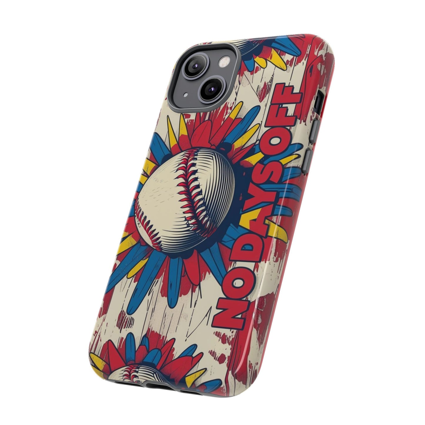 No Days Off Baseball V2- Tough Case