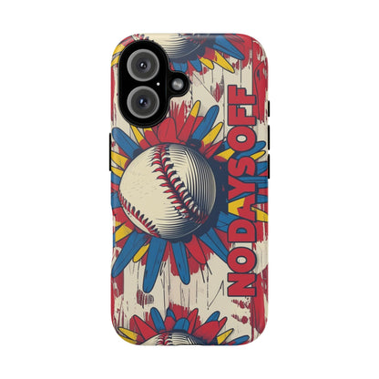 No Days Off Baseball V2- Tough Case