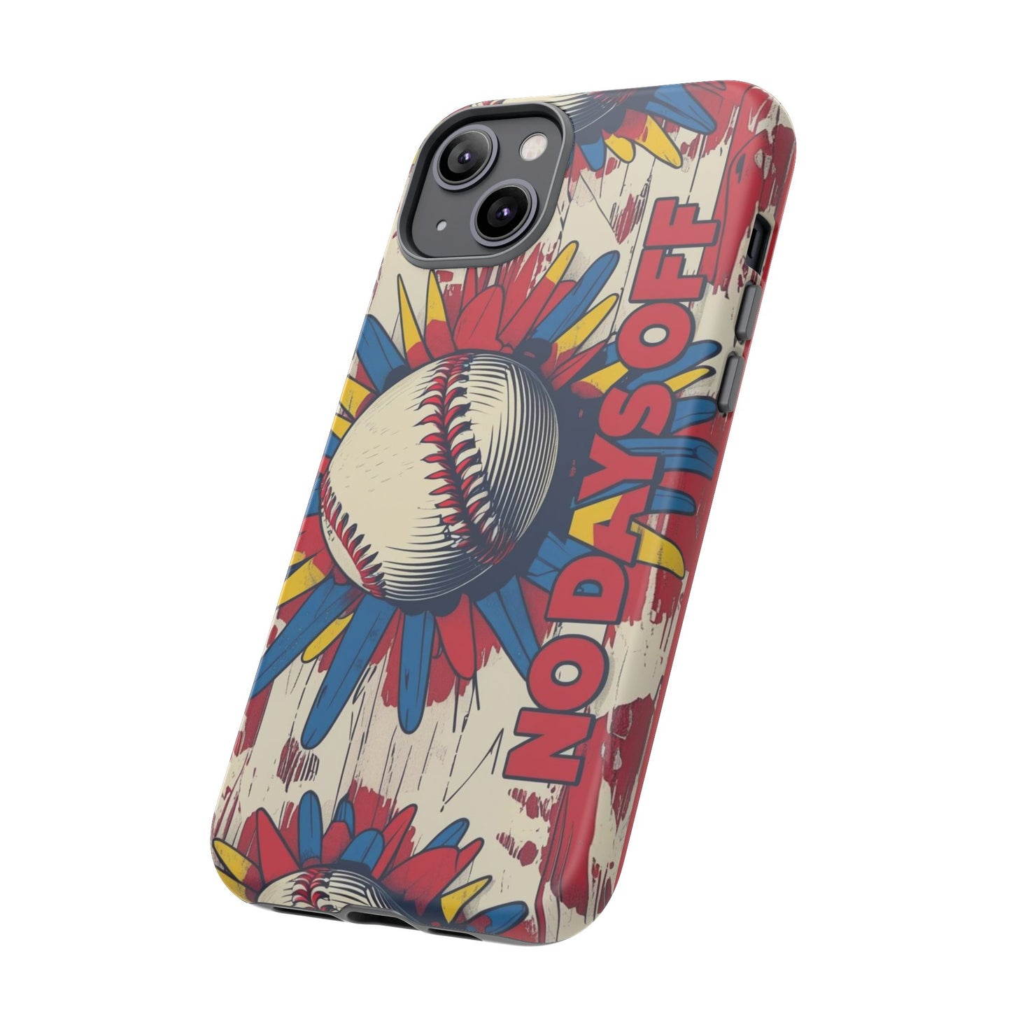 No Days Off Baseball V2- Tough Case