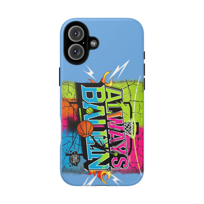 Copy of Always Ballin' (light blue) - Tough Case