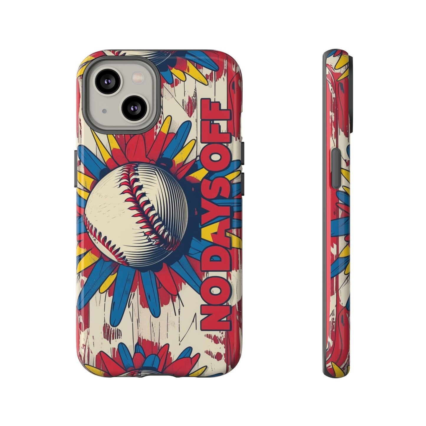 No Days Off Baseball V2- Tough Case